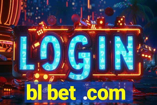 bl bet .com